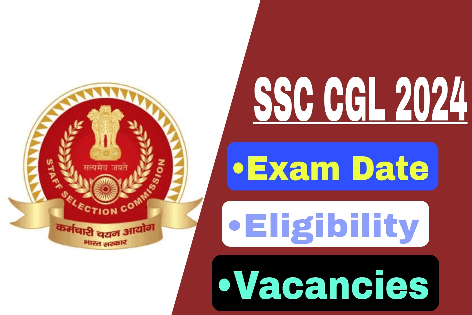 SSC CGL 2024, Exam Date, Eligibility, Vacancies